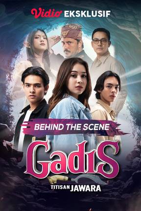 Behind The Scene Gadis Titisan Jawara