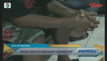Buang Bayi, Siswi SMP Ditangkap Polisi - Patroli