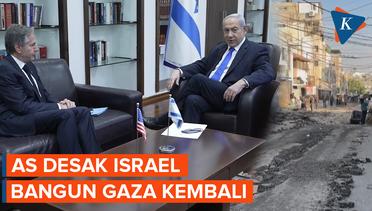 Blinken Bertemu Netanyahu, Minta Israel Gandeng Palestina Bangun Kembali Gaza