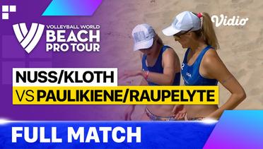 Full Match | Nuss/Kloth (USA) vs Paulikiene/Raupelyte (LTU) | Beach Pro Tour - La Paz Challenge, Mexico 2023