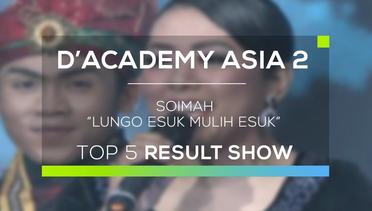 Soimah - Lungo Esuk Mulih Esuk (D'Academy Asia 2 - Top 5 Result Show)