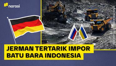 Jerman Mau Impor Batu Bara dari Indonesia, Imbas Sanksi Uni Eropa ke Rusia