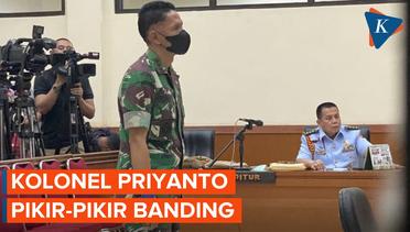 Divonis Penjara Seumur Hidup, Ini Respos Kolonel Priyanto