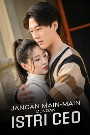 Jangan Main - Main dengan Istri CEO