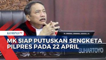 Hakim MK Gelar Rapat Permusyawaratan, Putusan Sengketa Pilpres Diumumkan Senin 22 April