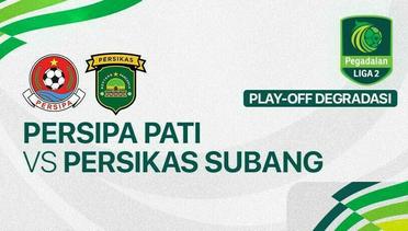 Persipa Pati vs Persikas Subang - Full Match | Pegadaian Liga 2 2024/25