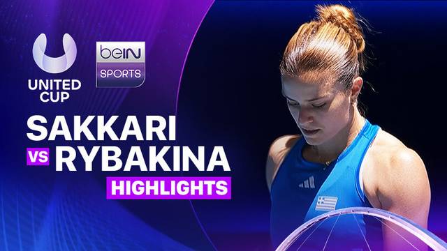 M. Sakkari (GRE) vs E. Rybakina (KAZ) - Highlights | United Cup 2025
