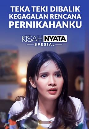 Teka Teki Dibalik Kegagalan Rencana Pernikahanku