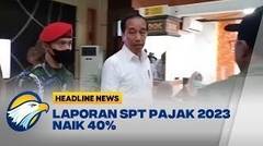 Laporan SPT  Pajak 2023 Naik 40%