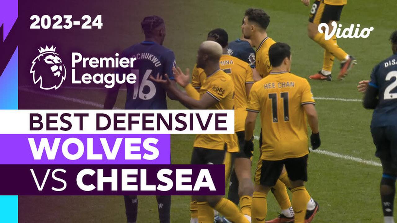 Aksi Defensif Terbaik | Wolves vs Chelsea | Premier League 2023/24 | Vidio