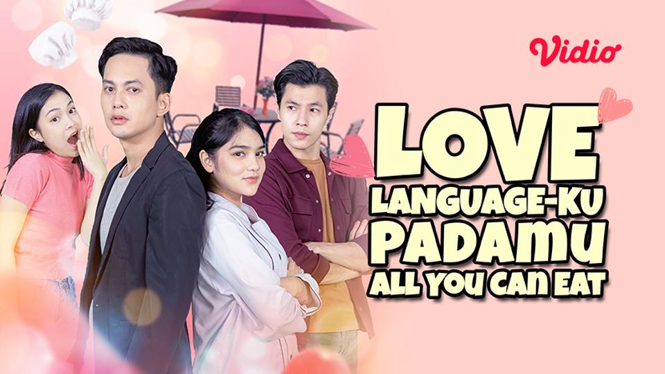 Love Language-ku Padamu All You Can Eat