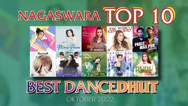 Chart Dangdut Terbaik Oktober 2022 - NAGASWARA TOP 10 DanceDhut (MV Full)