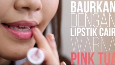 Beauty Fix: Bibir Menawan dengan Lipstain