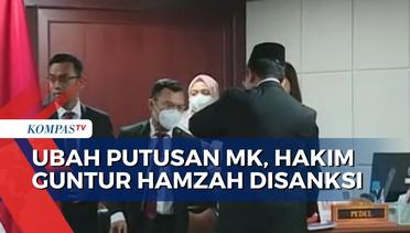 Hakim Guntur Hamzah Ubah Putusan MK, MKMK: Langgar Etik, Guntur Disanksi Teguran Tertulis