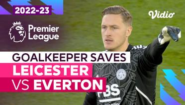 Aksi Penyelamatan Kiper | Leicester vs Everton | Premier League 2022/23