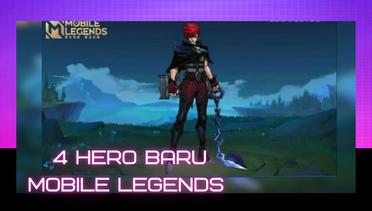 Ini Dia Skill Keren dari 4 Hero Baru Mobile Legends