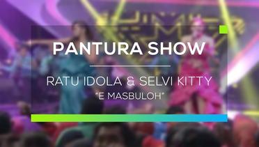 Ratu Idola dan Selvi Kitty - E Masbuloh (Pantura Show)