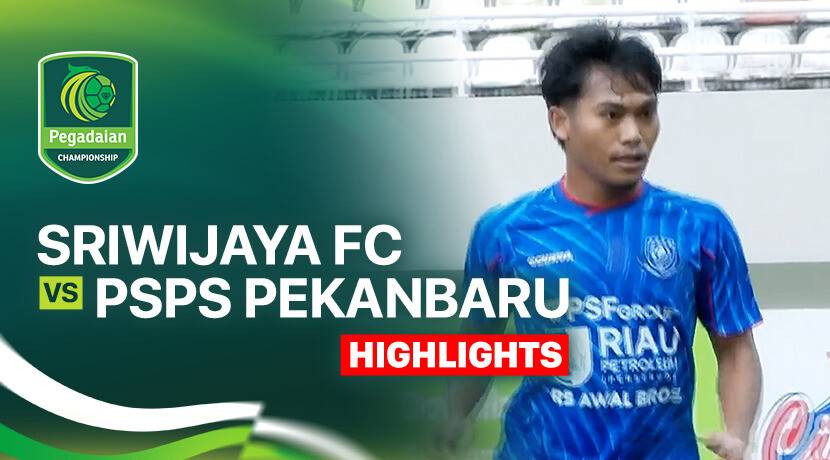 Sriwijaya FC vs PSPS Pekanbaru
