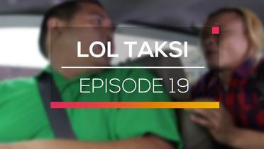LOL Taksi - Episode 19