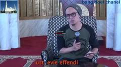 Ustadz Evie Effendie - Da Aku Mah APA Atuh,,, GENTENG yang Diam Mbak !!!