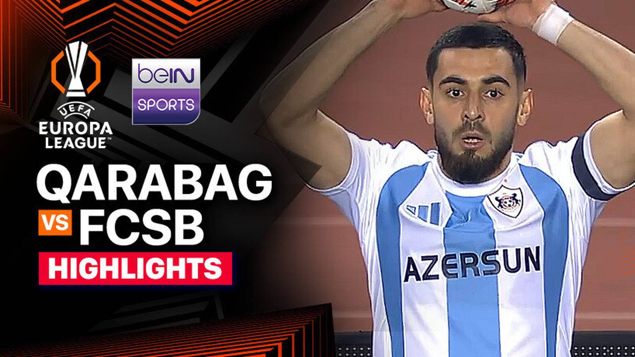 Qarabag vs FCSB - Highlights | UEFA Europa League 2024/25