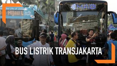 Bus Listrik Transjakarta Diperkenalkan di CFD Hari Ini