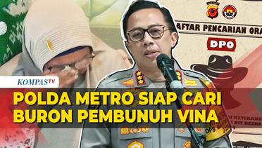 Polda Metro Siap Cari Buron Pembunuh Vina Cirebon di Jakarta