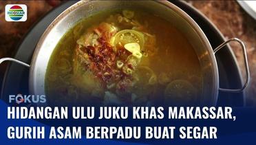 Gurih Asam Hidangan Ulu Juku, Sop Kepala Ikan Khas Makassar | Fokus