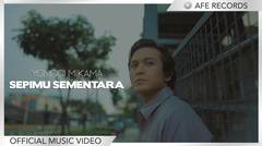Yonggi Mikama - Sepimu Sementara (Official Music Video)