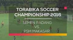 Semen Padang vs PSM Makasar  - Torabika Soccer Championship 29/04/16