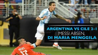 Argentina Vs Cile 2-1: Messi Absen, Di Maria Menggila