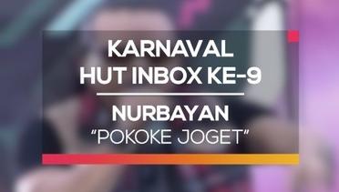 Nurbayan - Pokoke Joget (Karnaval HUT Inbox 9 Tahun)