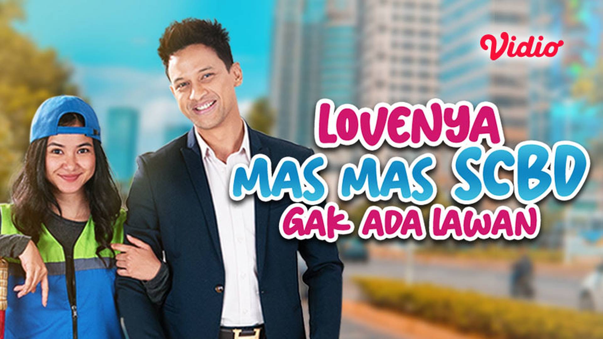 Lovenya Mas Mas SCBD Gak Ada Lawan
