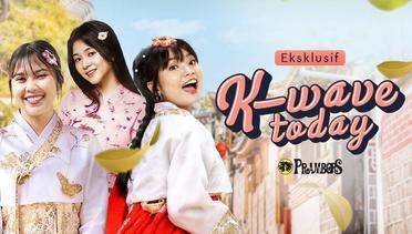 K-Wave Today Ngajak Kamu Plesir dan Kepoin Tentang Korea Bareng Amelia Tantono | Episode 1