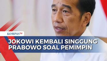 Jokowi Kembali Singgung Nama Prabowo soal Karakter Pemimpin Dibutuhkan Indonesia