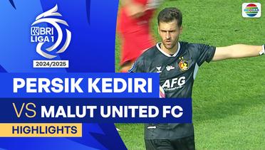 PERSIK Kediri VS Malut United FC - Highlights| BRI Liga 1 2024/25