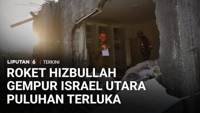 Serangan Roket Hizbullah ke Israel Utara Picu Kerusakan Rumah dan Puluhan Korban Luka | Liputan 6