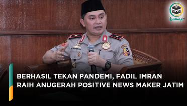 Berhasil Tekan Pandemi, Fadil Imran Raih Anugerah Positive News Maker Jatim 2020