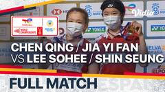 Full Match | Chen Qing Chen/Jia Yi Fan (CHN) vs Lee Sohee/Shin Seungchan (KOR) | TotalEnergies BWF World Championships 2021