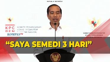 Jokowi Semedi 3 Hari untuk Putuskan Indonesia Lockdown atau Tidak