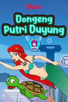 Fairy Tales for Kids - Dongeng Putri Duyung