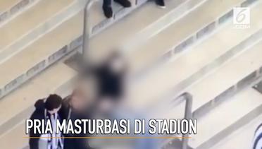 Ups! Ada Pria Masturbasi di Stadion