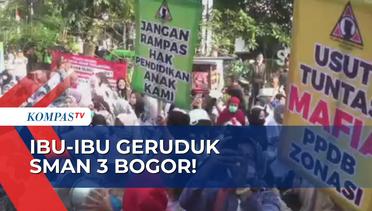 Demo Dugaan Kecurangan PPDB Zonasi, Ibu-ibu Gerudug SMAN 3 Bogor!