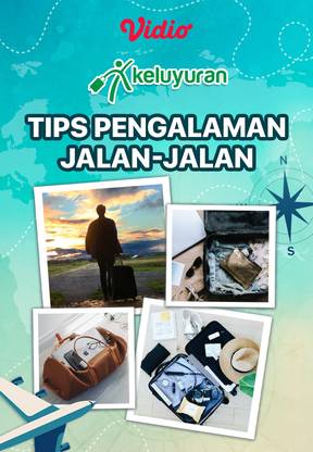 Keluyuran - Tips Pengalaman Jalan-Jalan