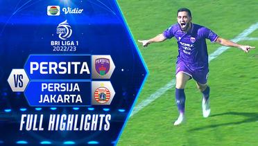 Full Highlights - Persita VS Persija Jakarta | BRI Liga 1 2022/2023
