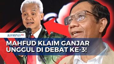 Cawapres Mahfud MD Klaim Ganjar Pranowo Unggul di Debat Ketiga Capres 2024! Apa Alasannya?