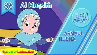 Asmaul Husna 86 Al Muqsith | Kastari Animation Official