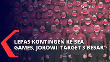 Jokowi Lepas Kontingen Indonesia ke Sea Games Vietnam, Harapan Jokowi : Target 3 Besar!