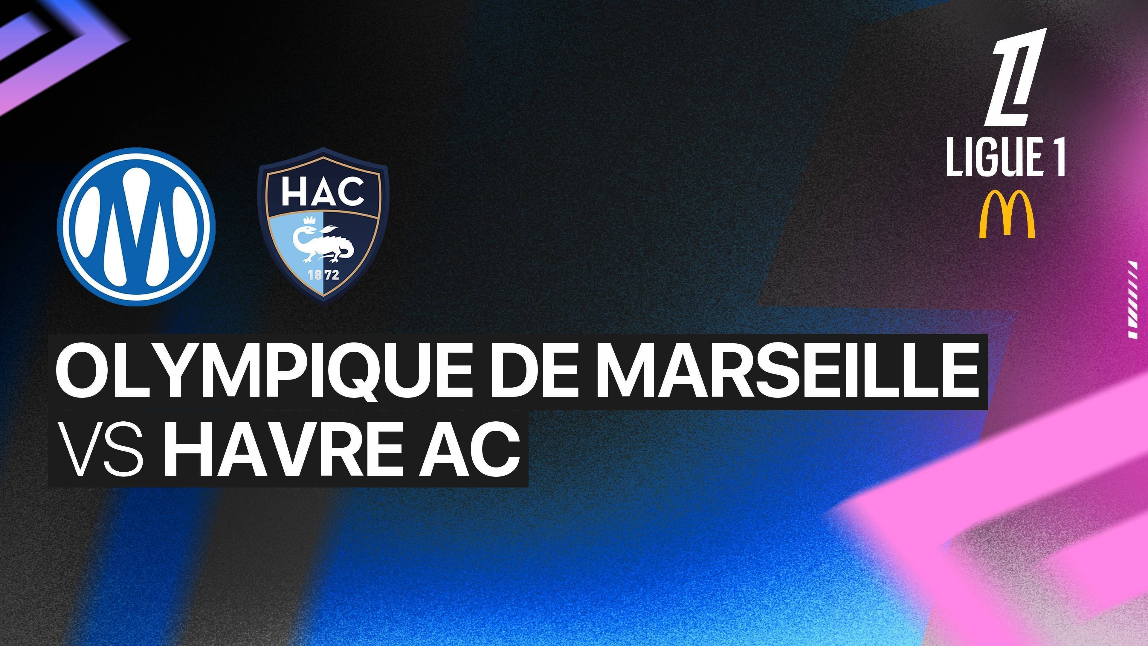 Olympique de Marseille vs Le Havre AC