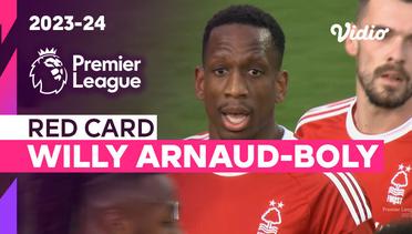 Kartu Merah: Willy-Arnaud Boly (Nottingham Forest) | Nottingham Forest vs Bournemouth | Premier League 2023/24